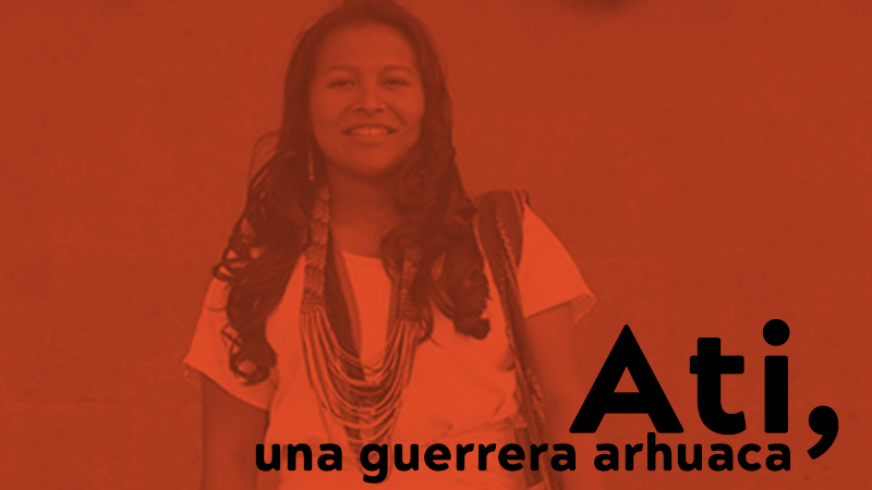 Ati, una guerrera arhuaca en la U. El Bosque