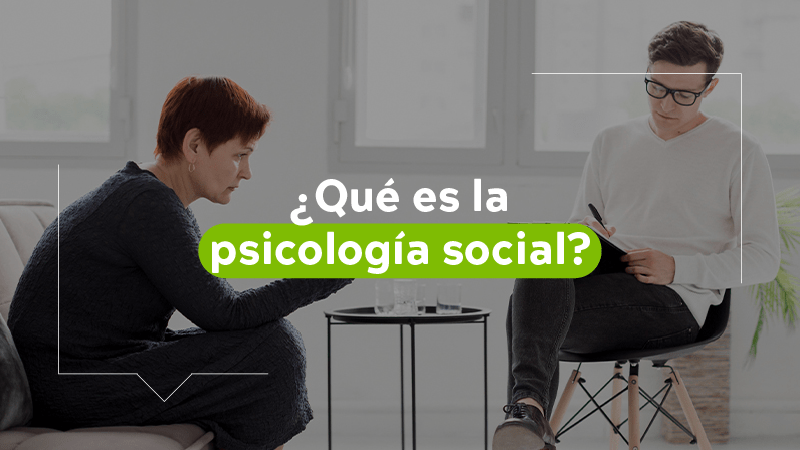 ¿Qué es la psicología social?