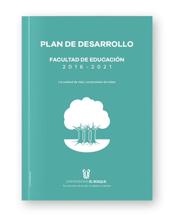 Plan de Desarrollo 2016-2021 Facultad de Educación