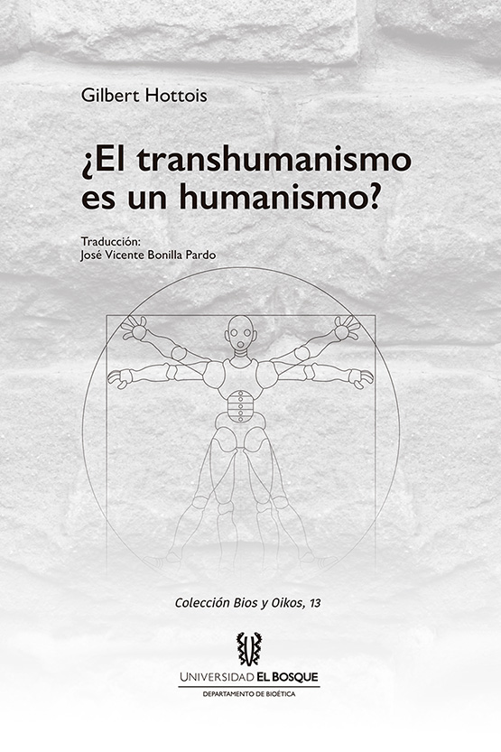 ¿El transhumanismo es un humanismo?