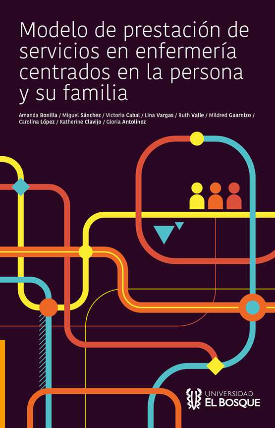 Modelo de prestación de servicios de enfermería centrados en la persona y su familia