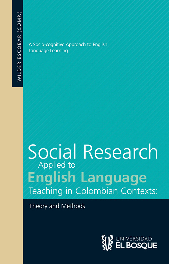 Social research applied to english language teaching in Colombian contexts: theory and methods 