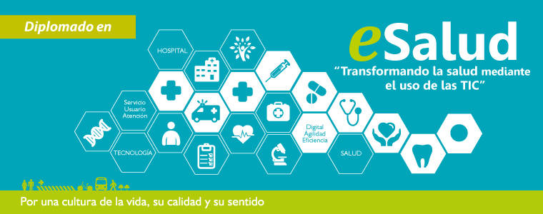 DIPLOMADO EN eSALUD "Transformando la Salud Mediante el Uso de las TIC"