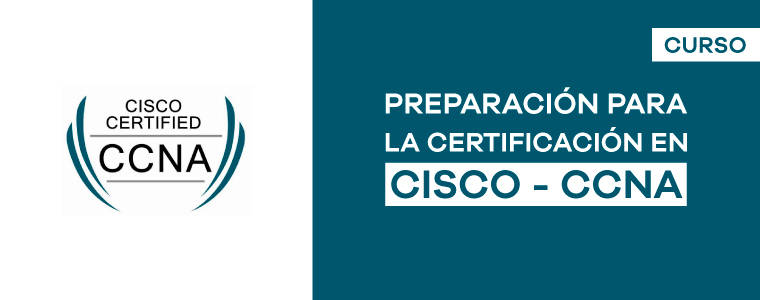 Curso Preparación para la Certificación en CISCO-CCNA