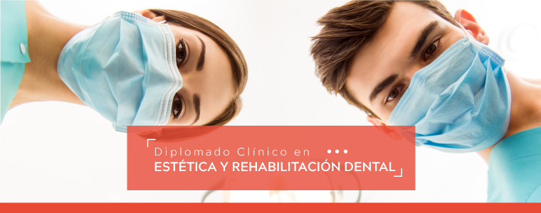 Diplomado Clínico en Estética y Rehabilitación Dental