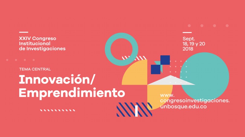 Congreso Institucional de Investigaciones, un espacio de innovación y emprendimiento en El Bosque