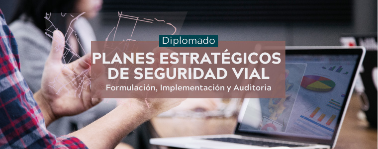 Diplomado Planes Estratégicos En Seguridad Vial - Formulación Implementación y Auditoría