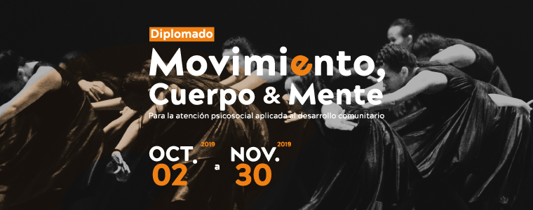 Diplomado movimiento, cuerpo y mente: para la atención psicosocial aplicada al desarrollo comunitario