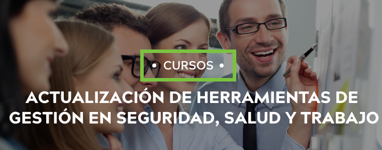 Actualización de herramientas de  gestión en seguridad, salud Y trabajo