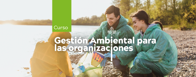 La Gestión Ambiental en las organizaciones