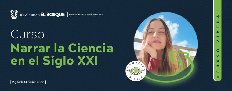 Curso Narrar la Ciencia en el Siglo XXI