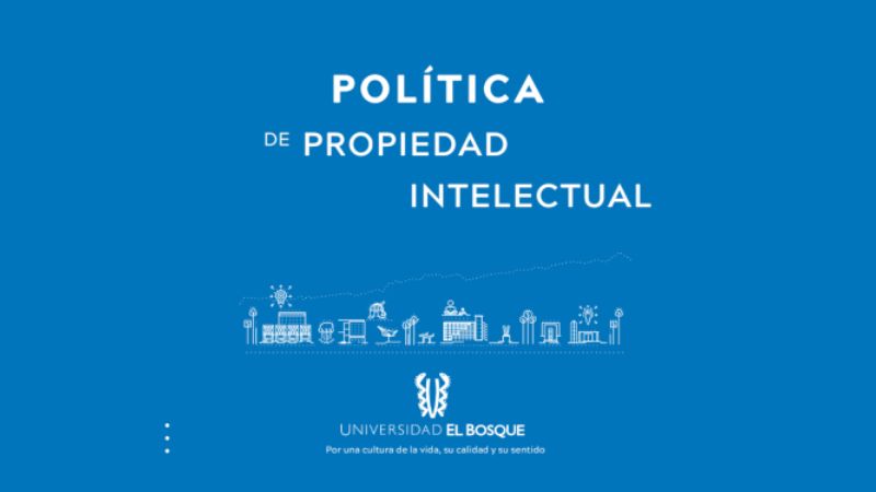 Política de propiedad intelectual de la Universidad El Bosque