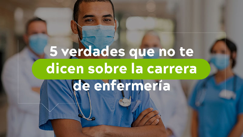 5 verdades que no te dicen sobre la carrera de enfermería | Universidad El  Bosque