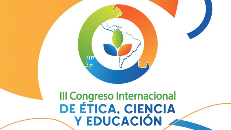  III Congreso Internacional de Ética, Ciencia y Educación