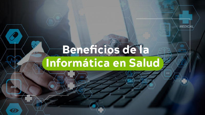 Beneficios de la Informatica en Salud