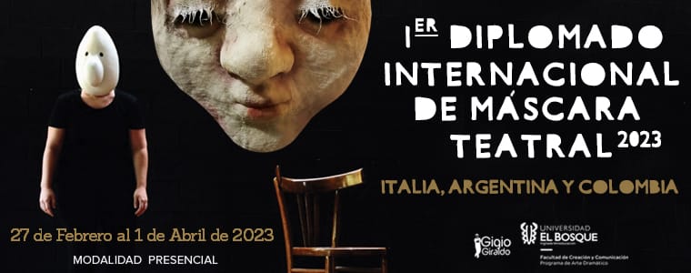 I DIPLOMADO INTERNACIONAL DE MÁSCARA TEATRAL 2023