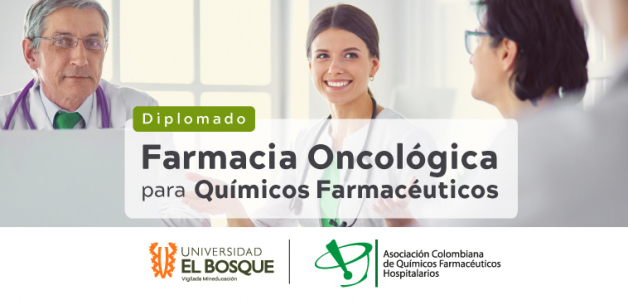 Diplomado Farmacia Oncológica para Químicos Farmacéuticos