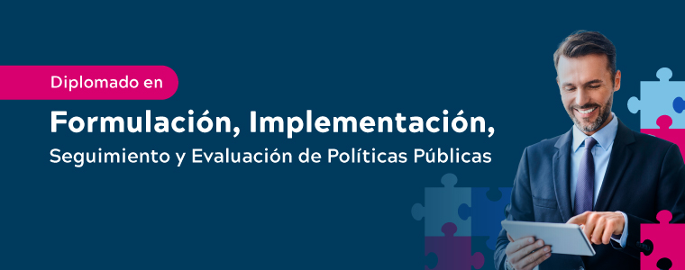 Diplomado en Formulación, implementación, seguimiento y evaluación de políticas públicas