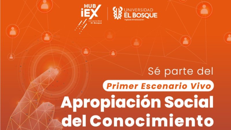 Primer escenario vivo Apropiación social del conocimiento El Bosque 