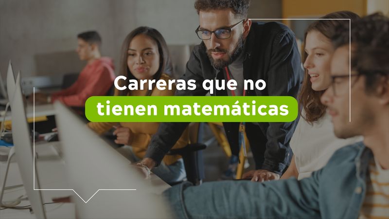 Carreras que no tengan matematicas