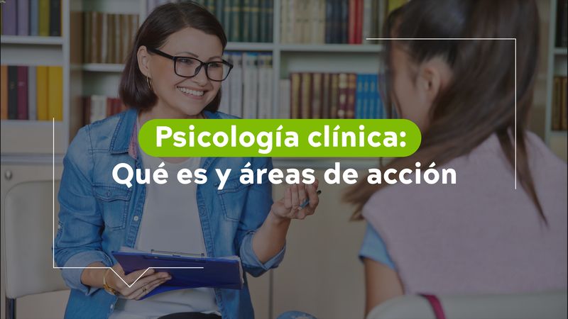 ¿Qué es la psicología clínica?