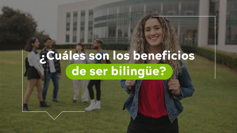 beneficios de ser bilingüe