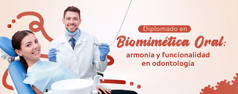 Diplomado: Biomimética oral: Armonía y funcionalidad en odontología 
