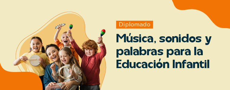 Diplomado: Música, sonidos y palabras para la educación infantil