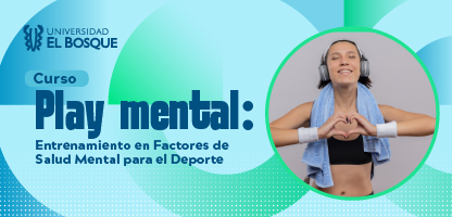Curso play mental: entrenamiento en factores de salud mental para el deporte