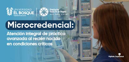 Micro credencial: Atención integral de práctica avanzada al recién nacido en condiciones críticas