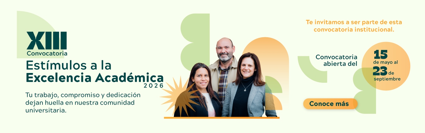 Banner informativo invitando a la convocatoria de Estímulos a la Excelencia