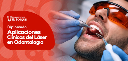 Diplomado Aplicaciones Clínicas del Láser en Odontología