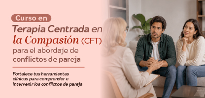 Curso en Terapia Centrada en la Compasión (CFT) para el abordaje de conflictos de pareja