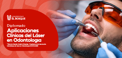 Diplomado Aplicaciones Clínicas del Láser en Odontología