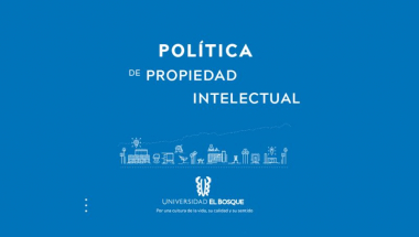 Política de Propiedad Intelectual Universidad El Bosque