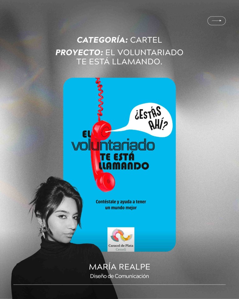 El voluntariado te está llamando, cartel semifinalista de María Realpe en el Premio Caracol de Plata 2026