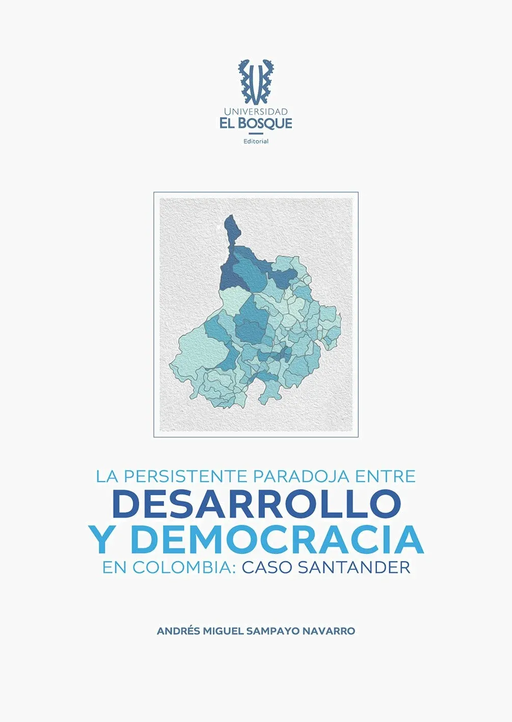 La+persistente+paradoja+entre+desarrollo+y+democracia+en+Colombia.+Caso+Santander.jpg