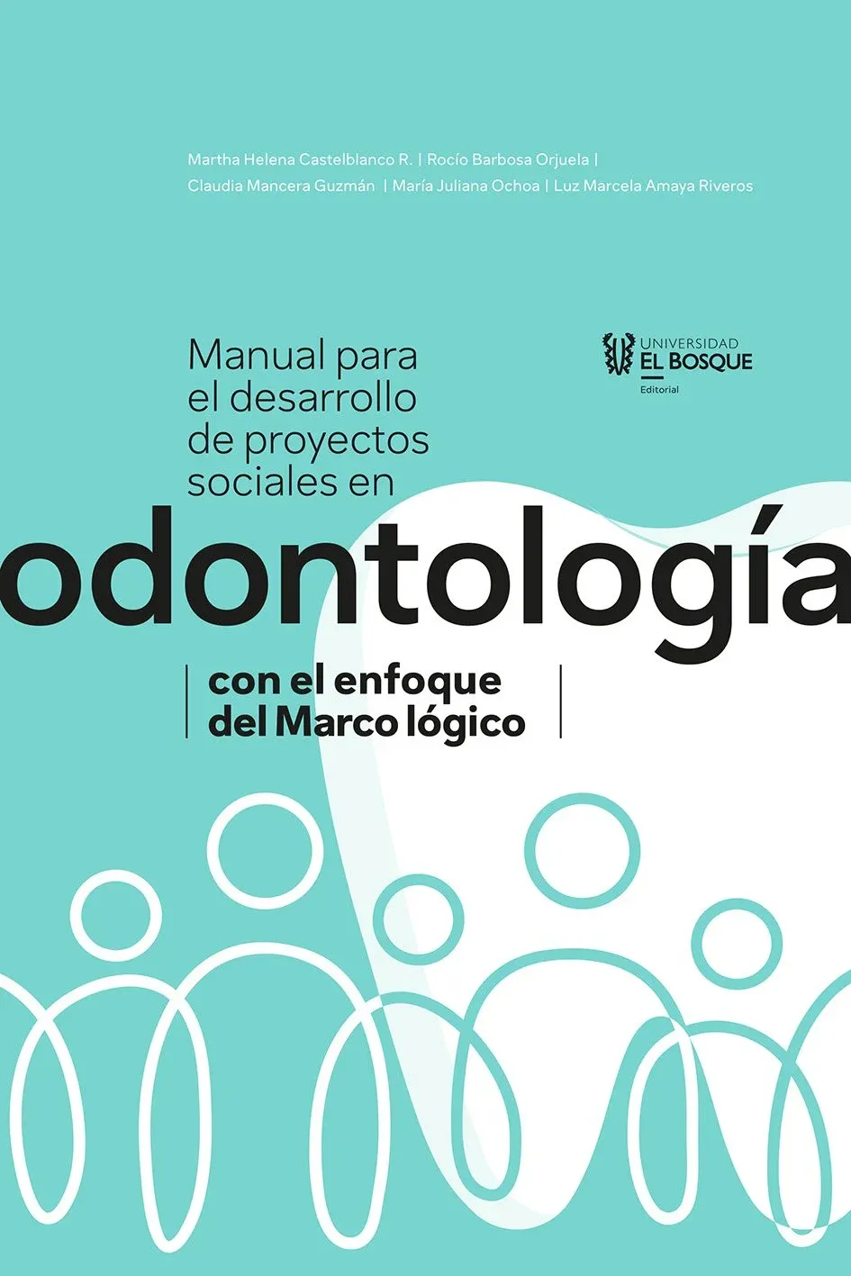 Manual+para+el+desarrollo+de+proyectos+sociales+en+odontologi%CC%81a+con+el+enfoque+de+Marco+lo%CC%81gico.jpg
