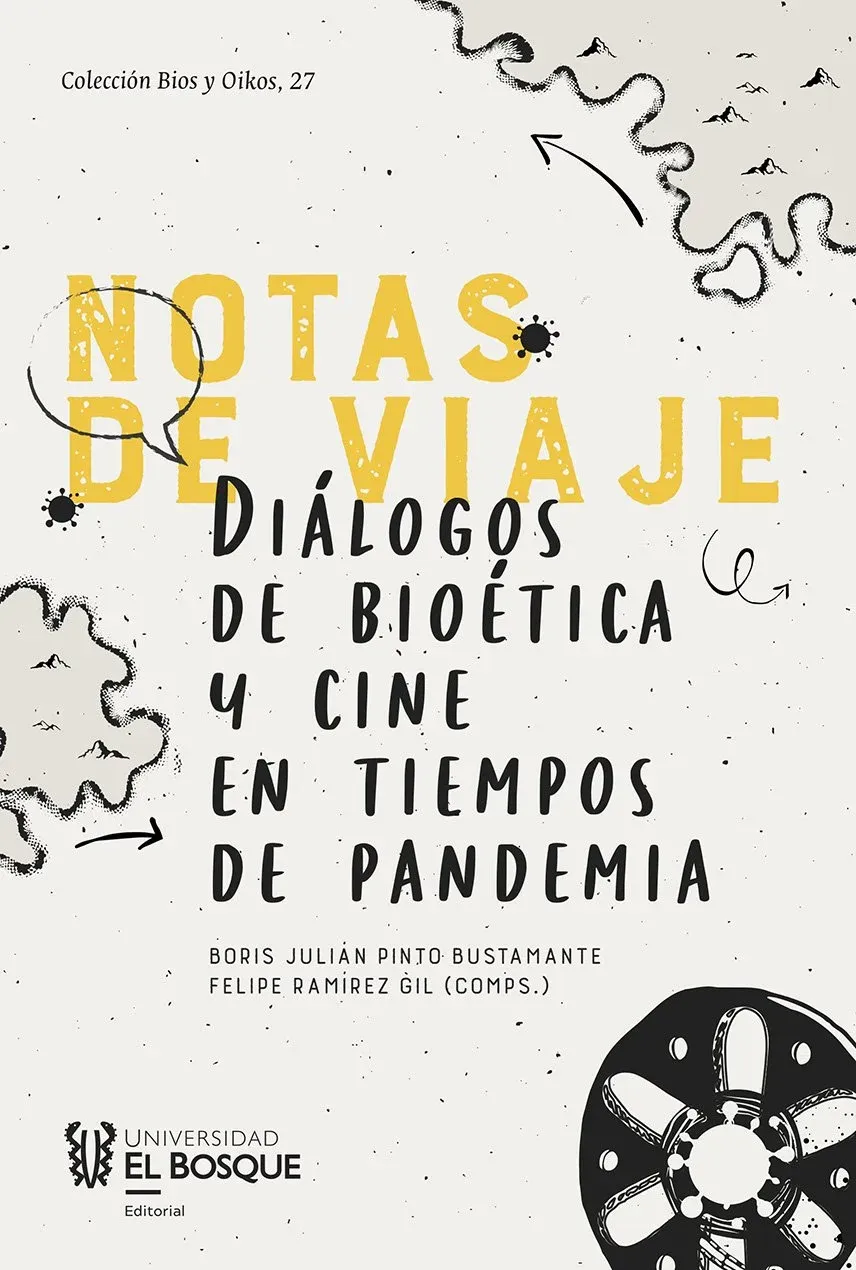 Notas+de+viaje.+Dia%CC%81logos+de+bioe%CC%81tica+y+cine+en+tiempos+de+pandemia.jpg