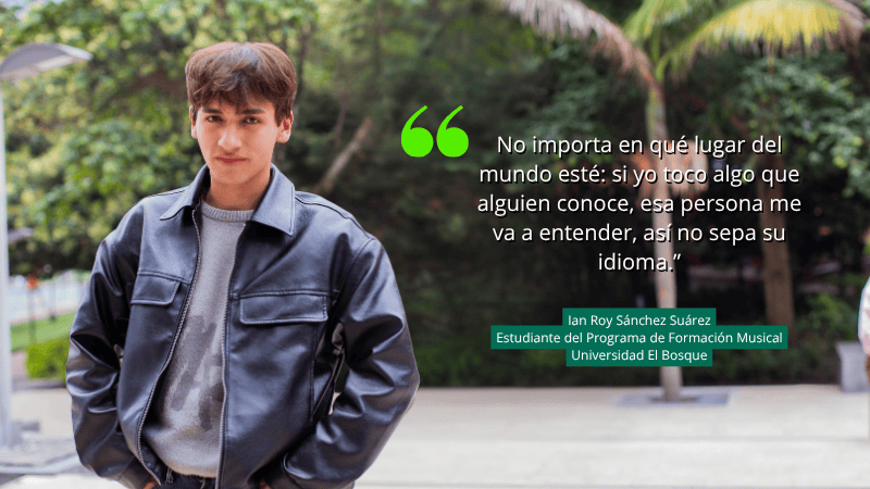 Ian Sánchez, estudiante de Formación Musical de la Universidad El Bosque