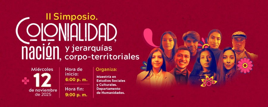  II Simposio colonialidad, nación y jerarquías corpo-territoriales