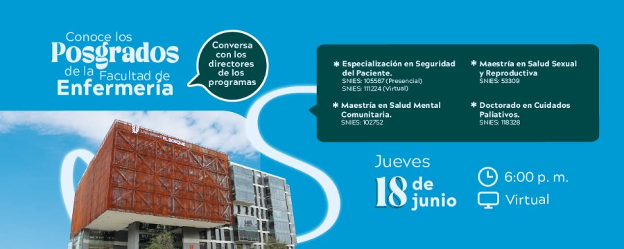 Conoce los Posgrados de la Facultad de Enfermería_evento 18 de junio