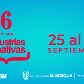 VI Semana de Industrias Creativas 