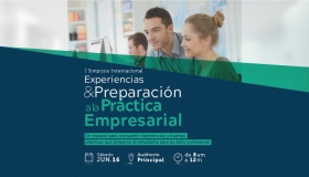 I Simposio Internacional 'Experiencias y preparación a la práctica empresarial'