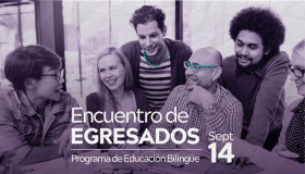 4to Encuentro de egresados de la Licenciatura en Educación Bilingüe